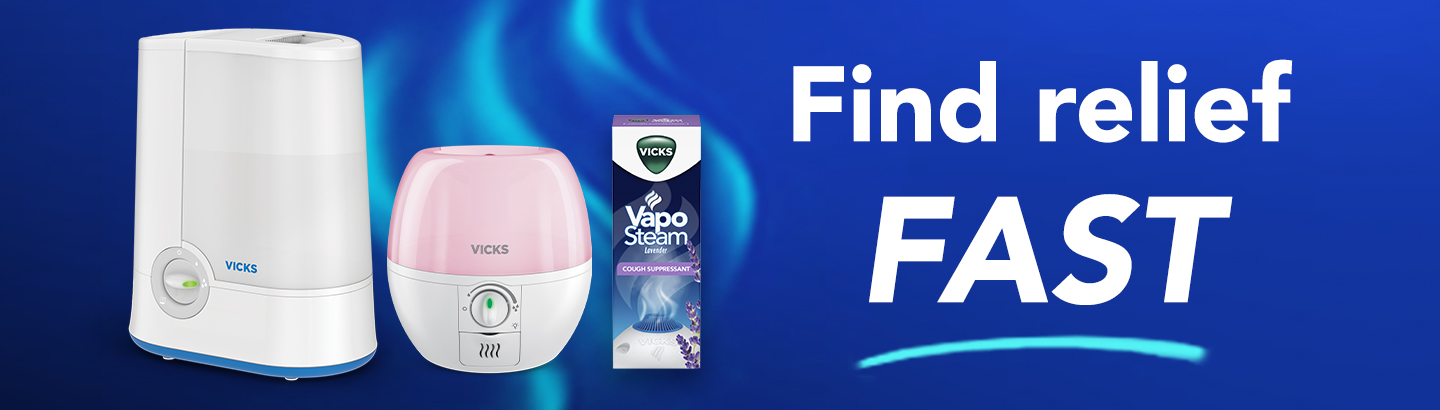 2 Vicks humidifiers and Vicks VapoSteam on a dark blue background with white text, "Find relief FAST."